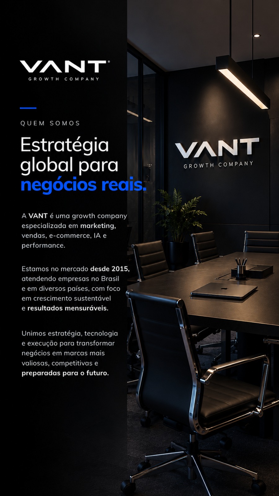 Ambiente corporativo da VANT Growth Company
